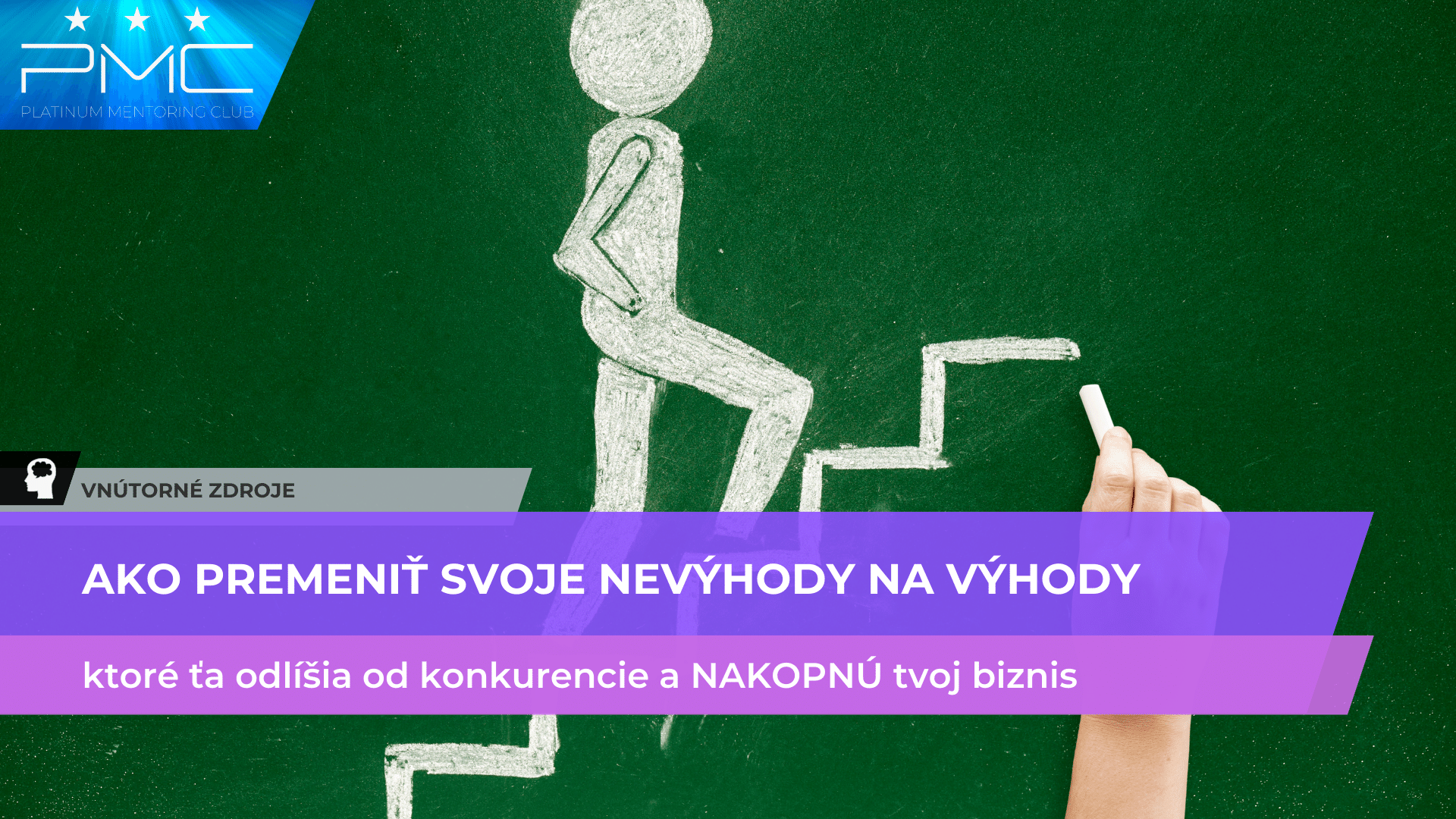 Ako PREMENIŤ svoje nevýhody na DYCHBERÚCE VÝHODY, ktoré ťa odlíšia od konkurencie a NAKOPNÚ tvoj biznis
